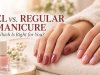 Gel vs. Regular Manicure: Which Is Right for You?